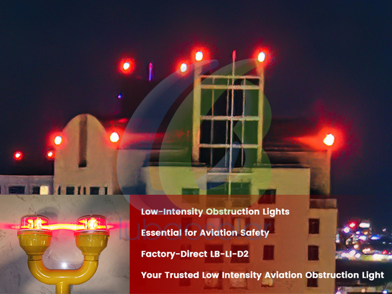 Low-Intensity Obstruction Lights: Essential for Aviation Safety: LB-LI-D2 aviation obstruction light