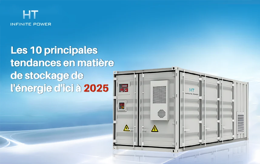 Dix tendances de développement du nouveau stockage d'énergie en 2025
