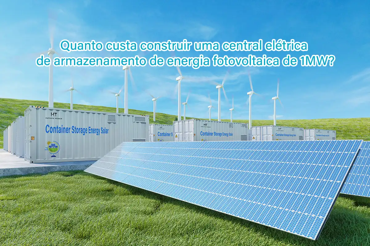 Quanto custa construir uma central de armazenamento de energia fotovoltaica de 1 MW?
