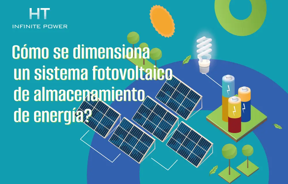 ¿Cómo dimensionar un sistema de almacenamiento de energía fotovoltaica?