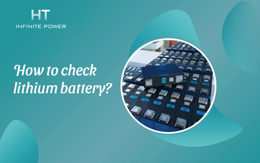 how to check lithium battery?