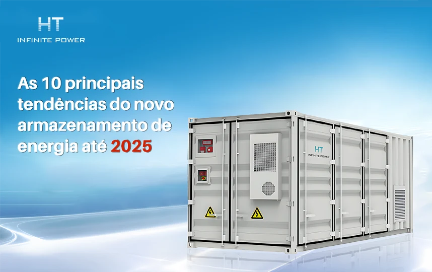 Dez tendências de desenvolvimento do novo armazenamento de energia em 2025