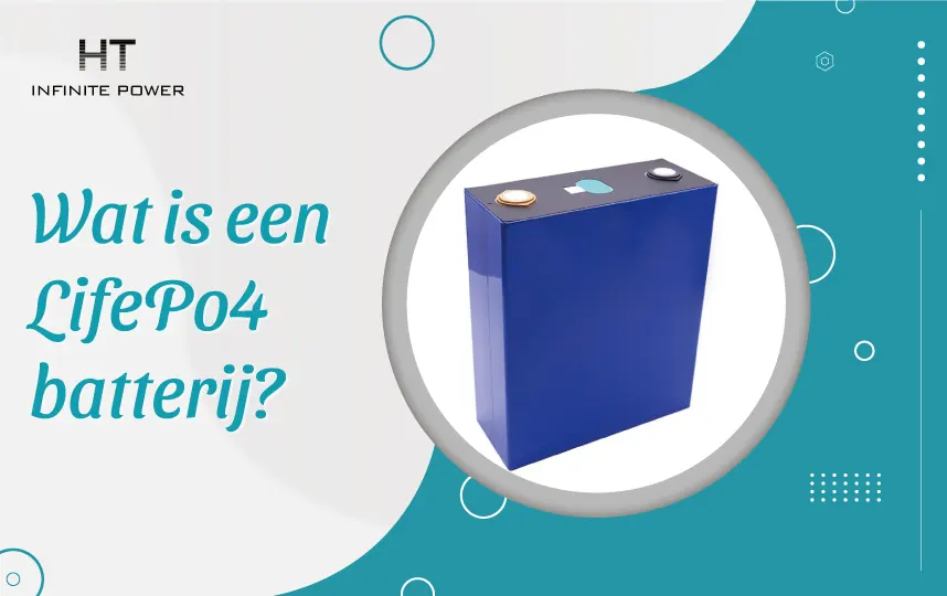 Wat is een LiFePO4-batterij?