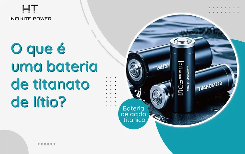 O que é uma bateria de titanato de lítio?