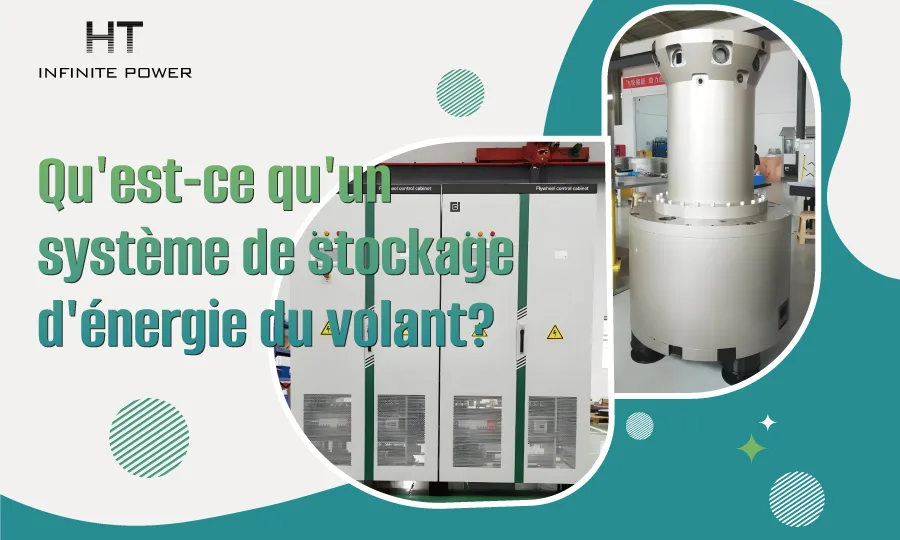 Qu'est-ce qu'un système de stockage d'énergie à volant d'inertie ?