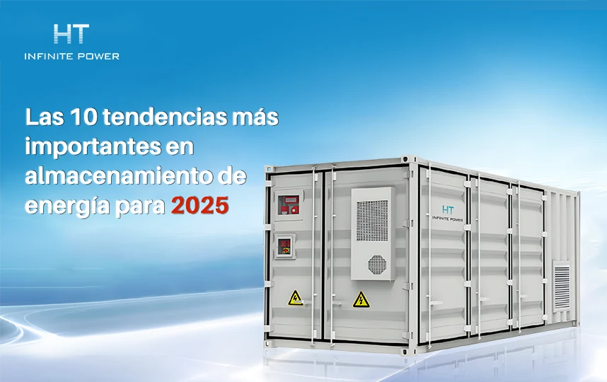 Diez tendencias de desarrollo del nuevo almacenamiento de energía en 2025
