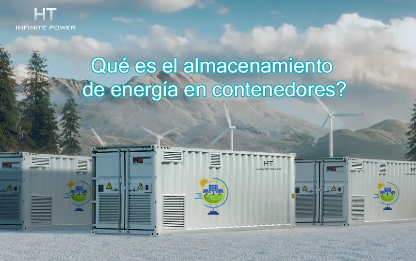 ¿Qué es el almacenamiento de energía en contenedor y cuáles son sus aplicaciones y ventajas?
