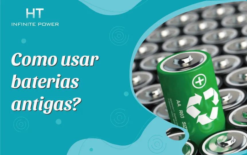 Como usar as baterias antigas?