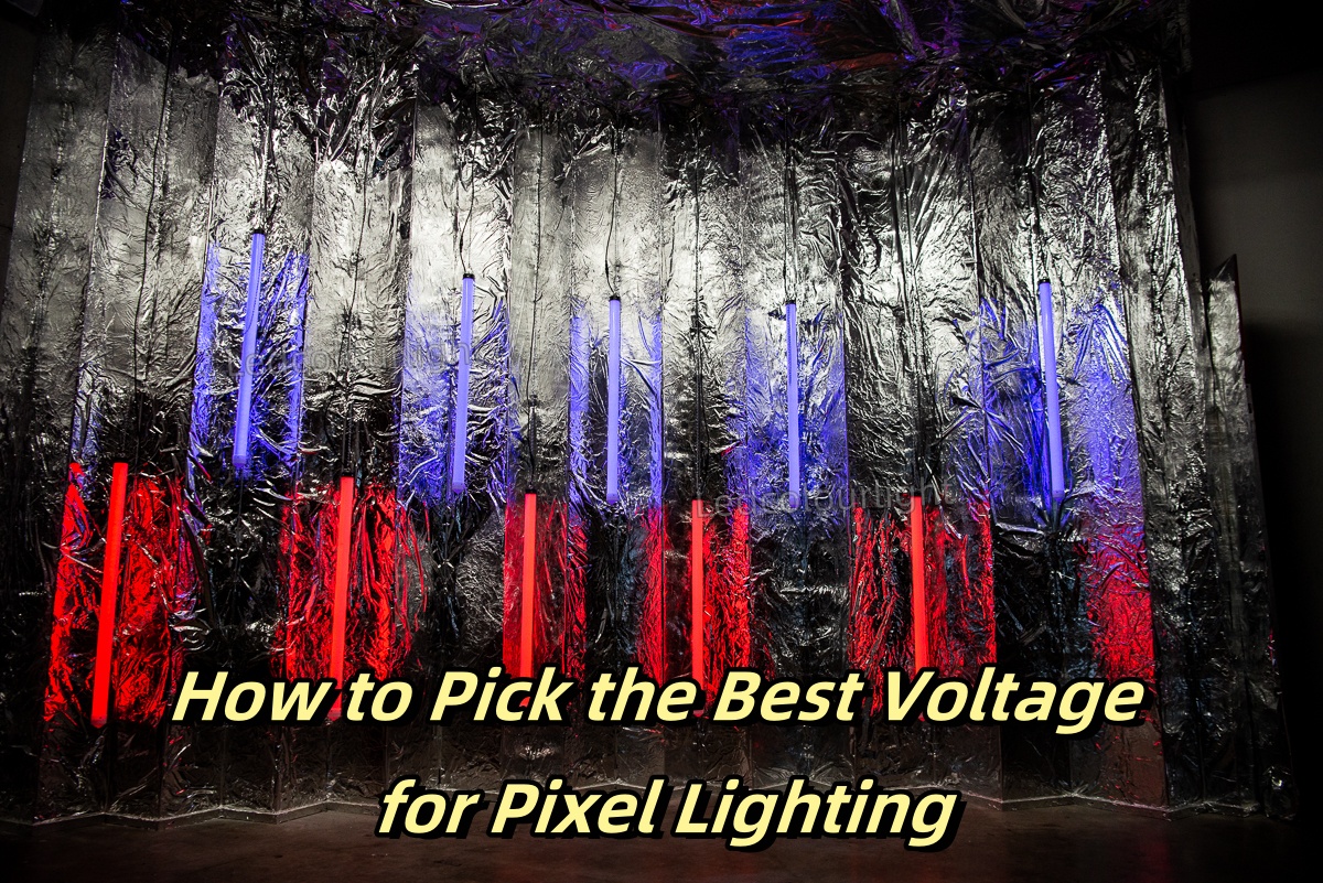 How to Pick the Best Voltage for Pixel Lighting