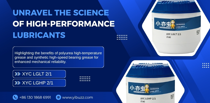Unravel the Science of High-Performance Lubricants: XYC LGLT 2/1 and XYC LGHP 2/1
