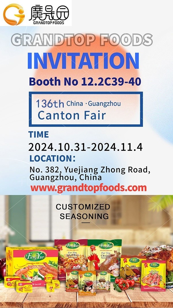 136th Canton Fair-Grandtop Foods Seasoning Factory