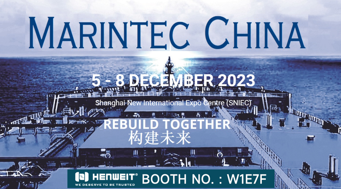 HENWEIT exhibited at Marintec China 2023, presenting our marine engine components to the global maritime industry