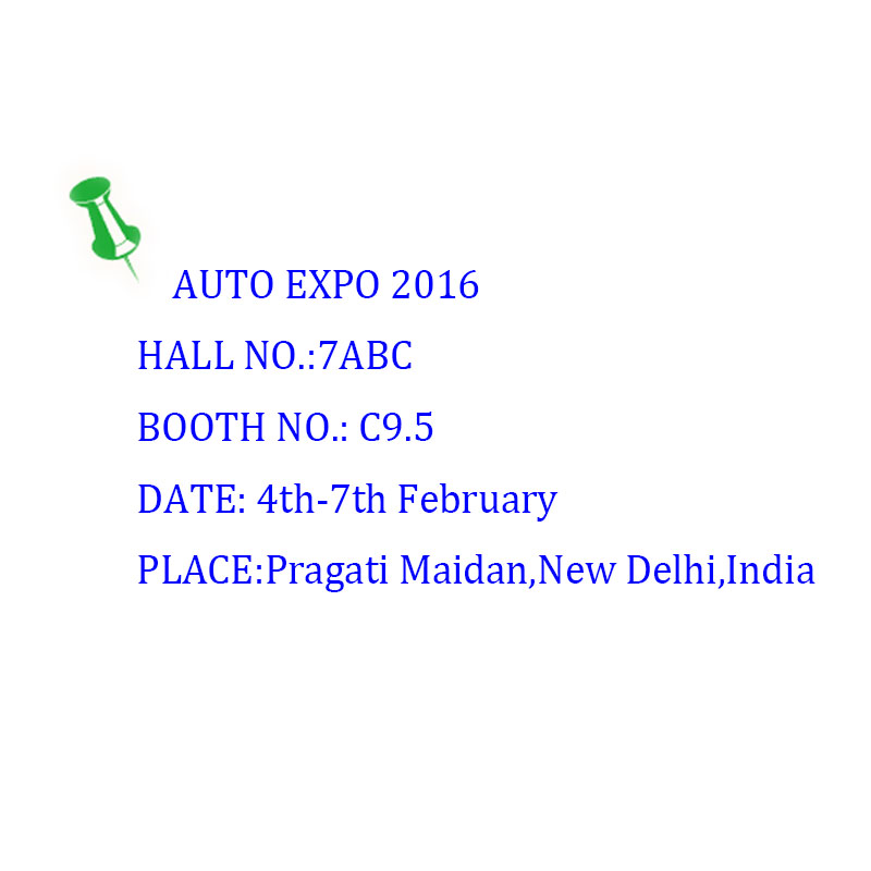 Meet you at AUTO EXPO 2016，India