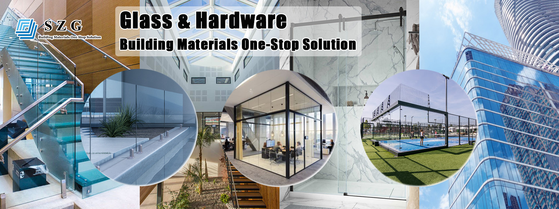 Ang Solusyon ng Salamin at Hardware Mga Materyales na One-Stop Solution
