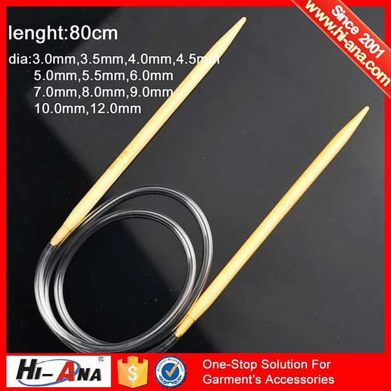 hi-ana tailor2 Our factories 20 years'experience Good Price circular knitting needles
