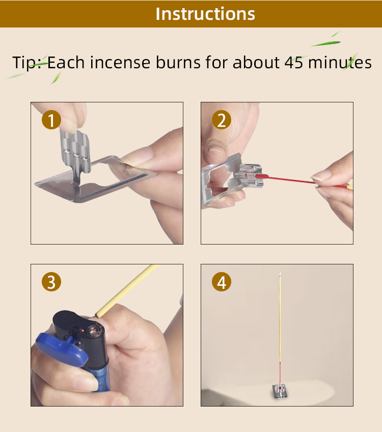 Tip:Each incense burns for about 45 minutes