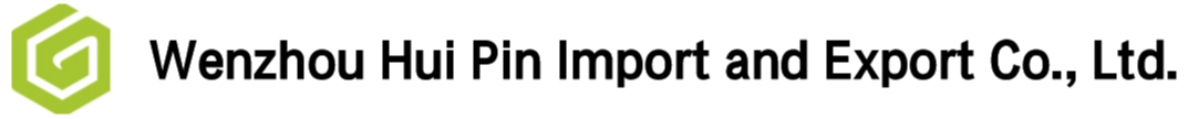 Wenzhou Hui Pin Import and Export Co., Ltd.