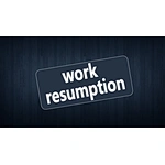 Work Resumption