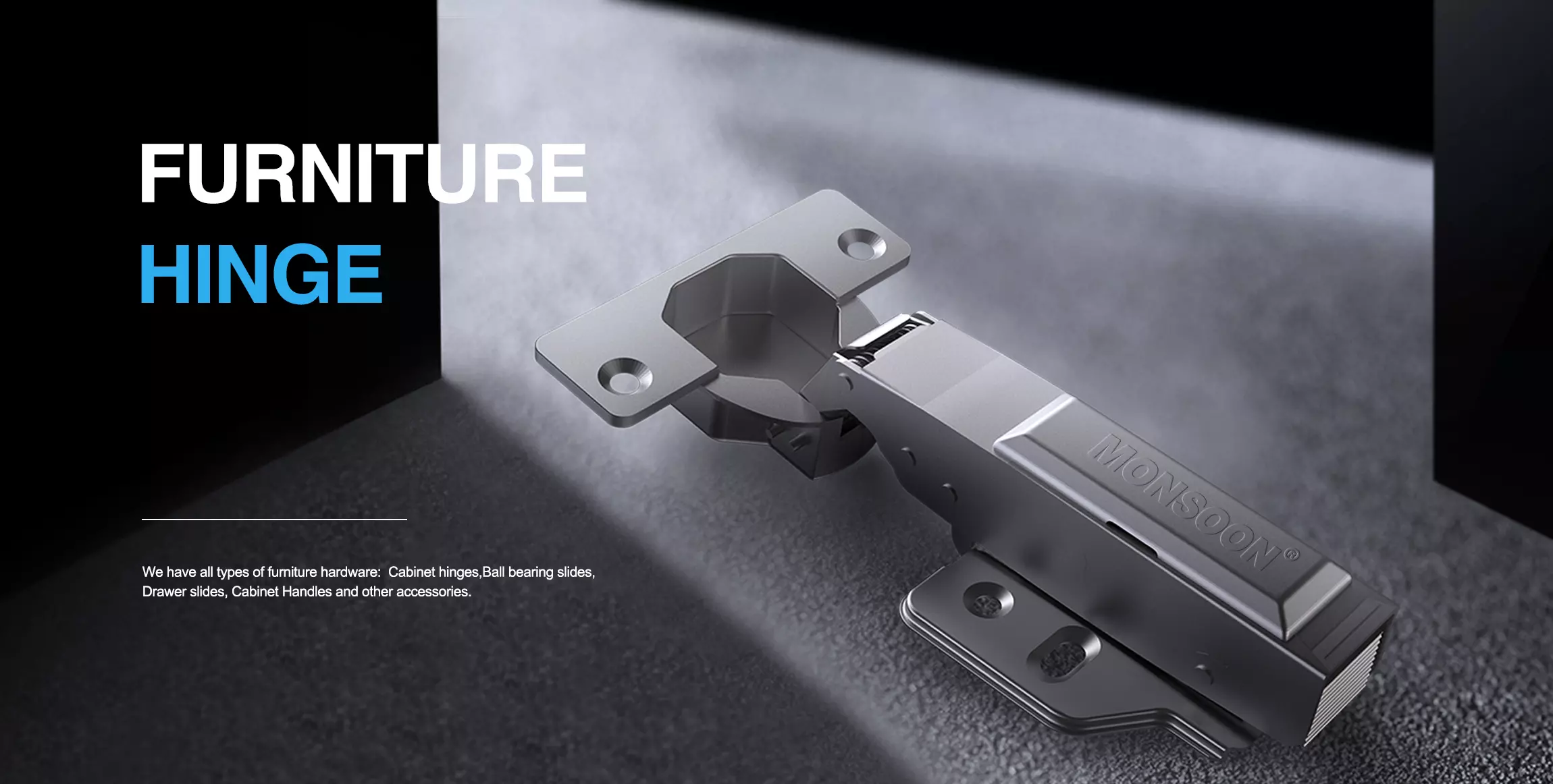 hinge factory，furniture hinges manufacturer，hydraulic hinges manufacturers