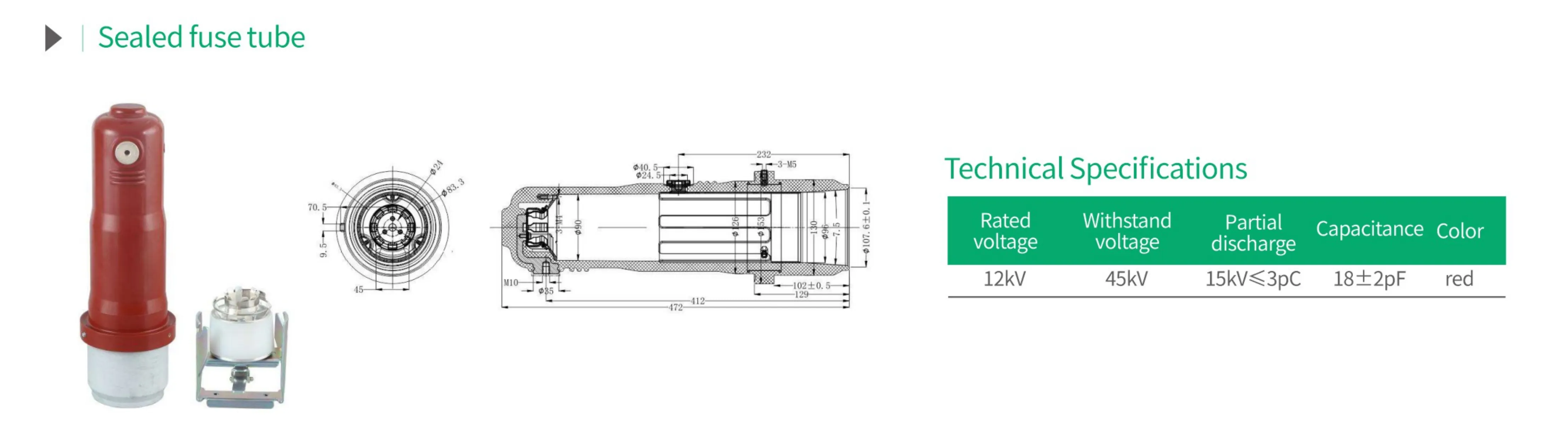 Sealed fuse tube technical specification chart with 12kV rated voltage, 45kV withstand voltage, 15kV≤3pC partial discharge, 18±2pF capacitance and red insulation color for GIS switchgear and power distribution system protection