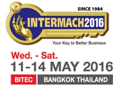INTERMACH Thailand 2016: Your key to Better Business