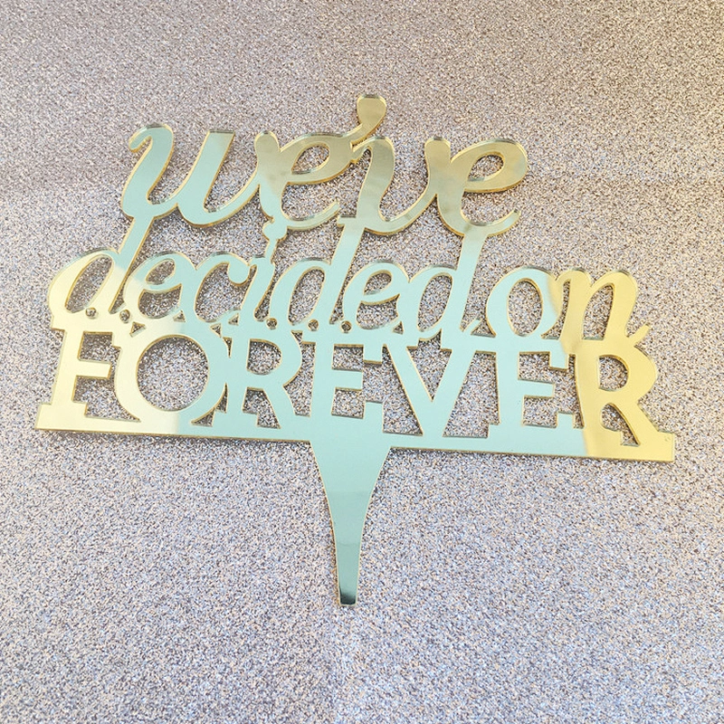 2019 new arrivals wedding creative product cake decorating we've decided on forever acrylic cake topper
