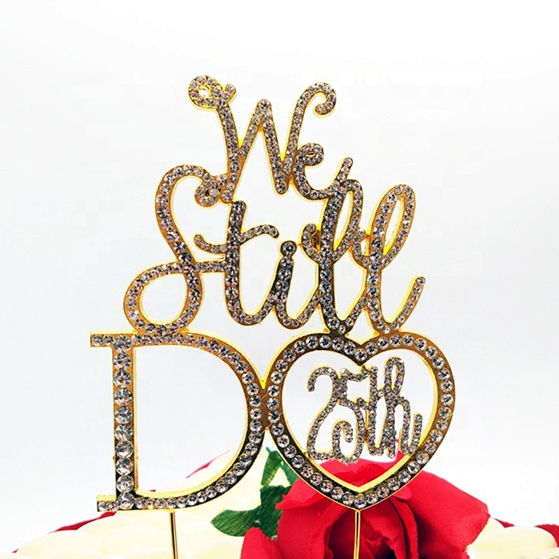 we still do 40th 25th Wedding Anniversary Birthday Diamante Rhinestone Letter Cake Topper