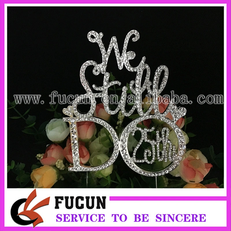 we still do 40th 25th Wedding Anniversary Birthday Diamante Rhinestone Letter Cake Topper