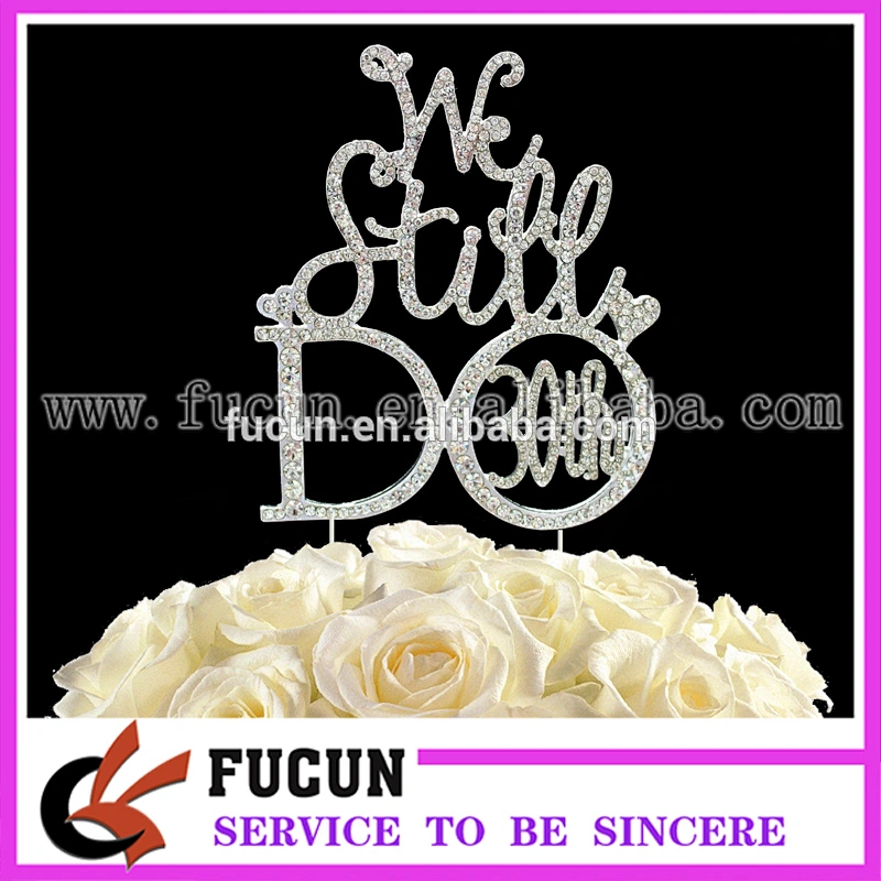 We Still DO 10th 20th 25th 30th 40th 50th rhinestone cake topper pin