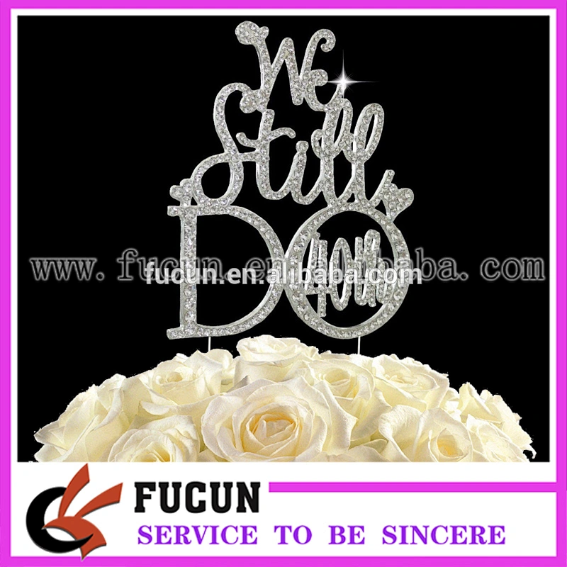 We Still DO 10th 20th 25th 30th 40th 50th rhinestone cake topper pin