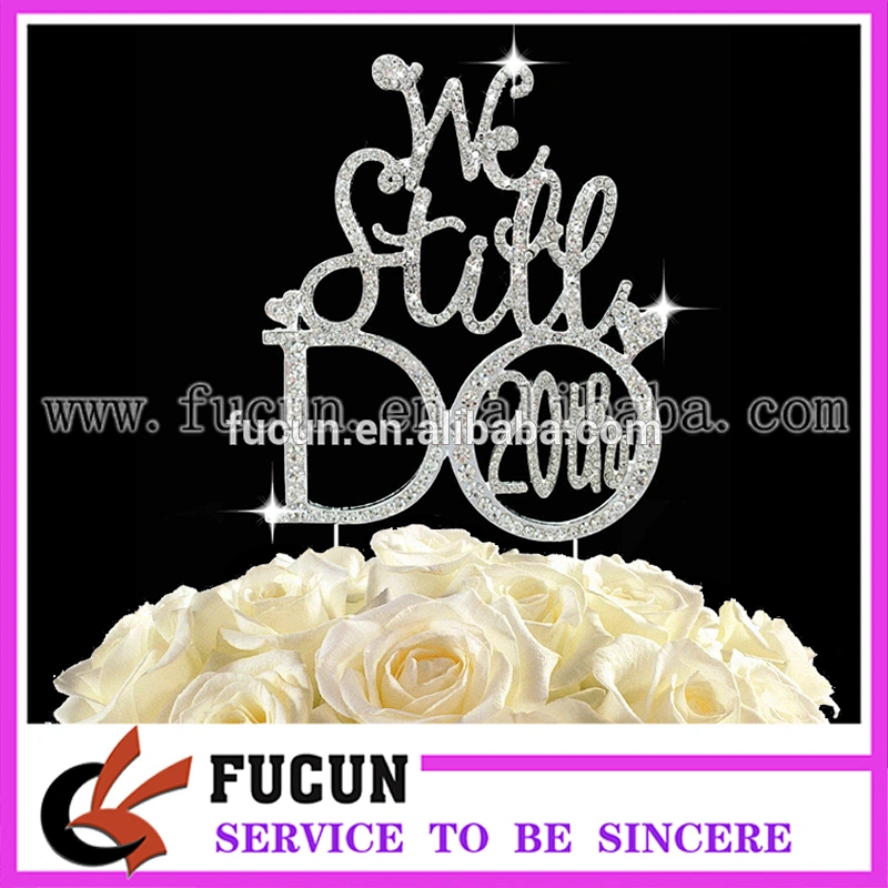 We Still DO 10th 20th 25th 30th 40th 50th rhinestone cake topper pin