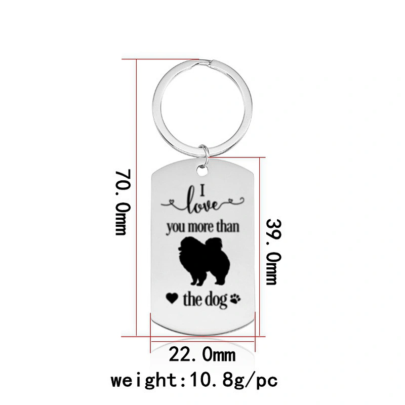 I Love You More Than the Dog Stainless Steel Pendant Customized Logo Dog Metal Keychain