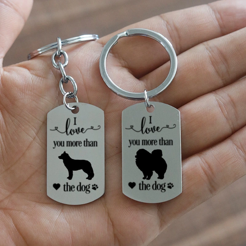 I Love You More Than the Dog Stainless Steel Pendant Customized Logo Dog Metal Keychain