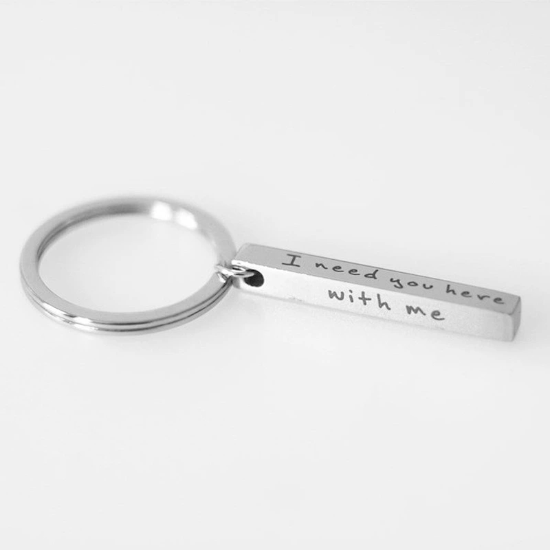 Drive Safe I Need You Here with Me Stainless Steel Metal Keychain