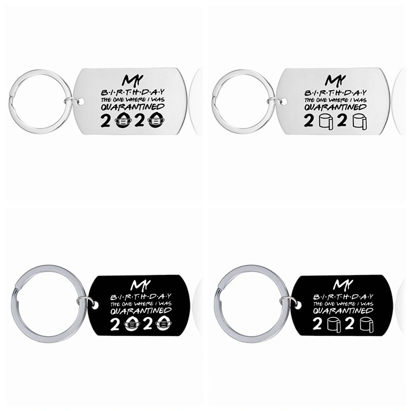 My Birthday the One Where l was Quarantined Stainless Steel Metal Keychain Pendant