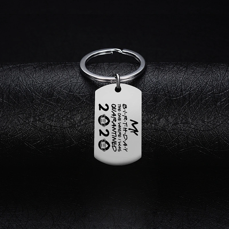 My Birthday the One Where l was Quarantined Stainless Steel Metal Keychain Pendant