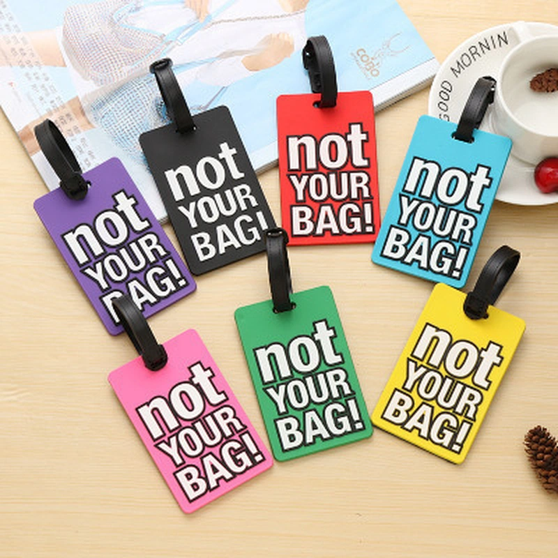 Not Your Bag Soft PVC Luggage Tags Fashion Aviation Luggage Tag Custom