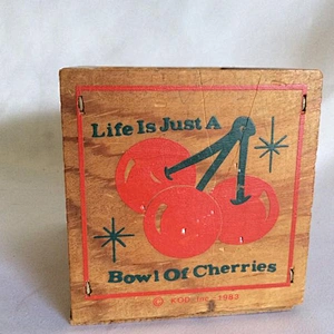 Small Vintage Life is Just a Bowl of Cherries Wood Box