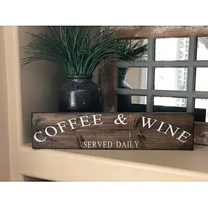 Coffee and Wine sign,  Coffee Sign, Distressed , Rustic Farmhouse, Wall Decor