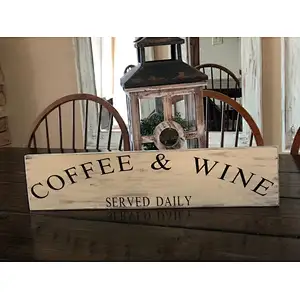 Coffee and Wine sign,  Coffee Sign, Distressed , Rustic Farmhouse, Wall Decor