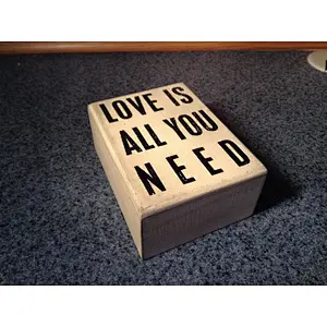 White Wood Box Sign Love Is All You Need Vintage Look