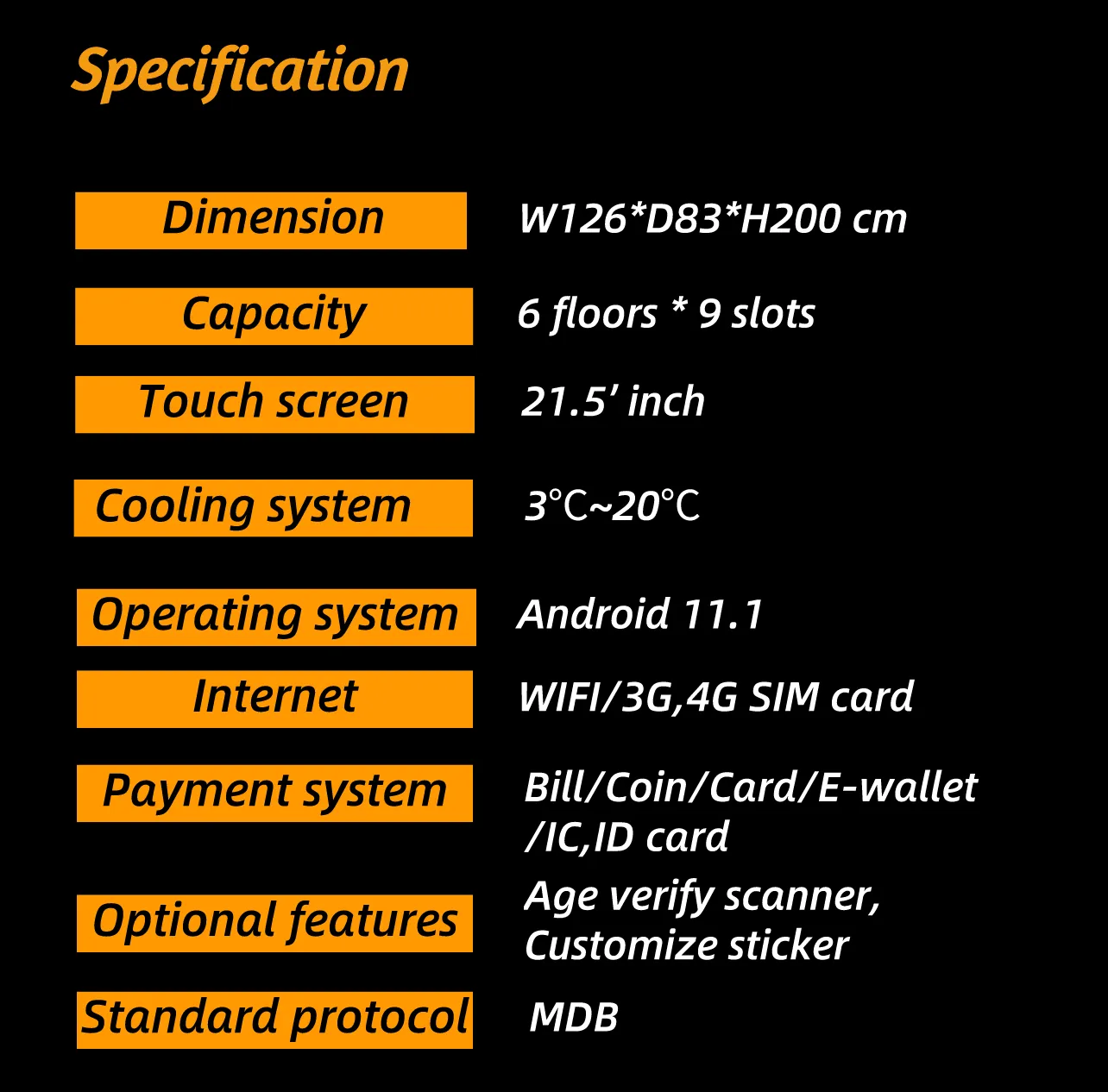 Specification of the snack and drink vending machine