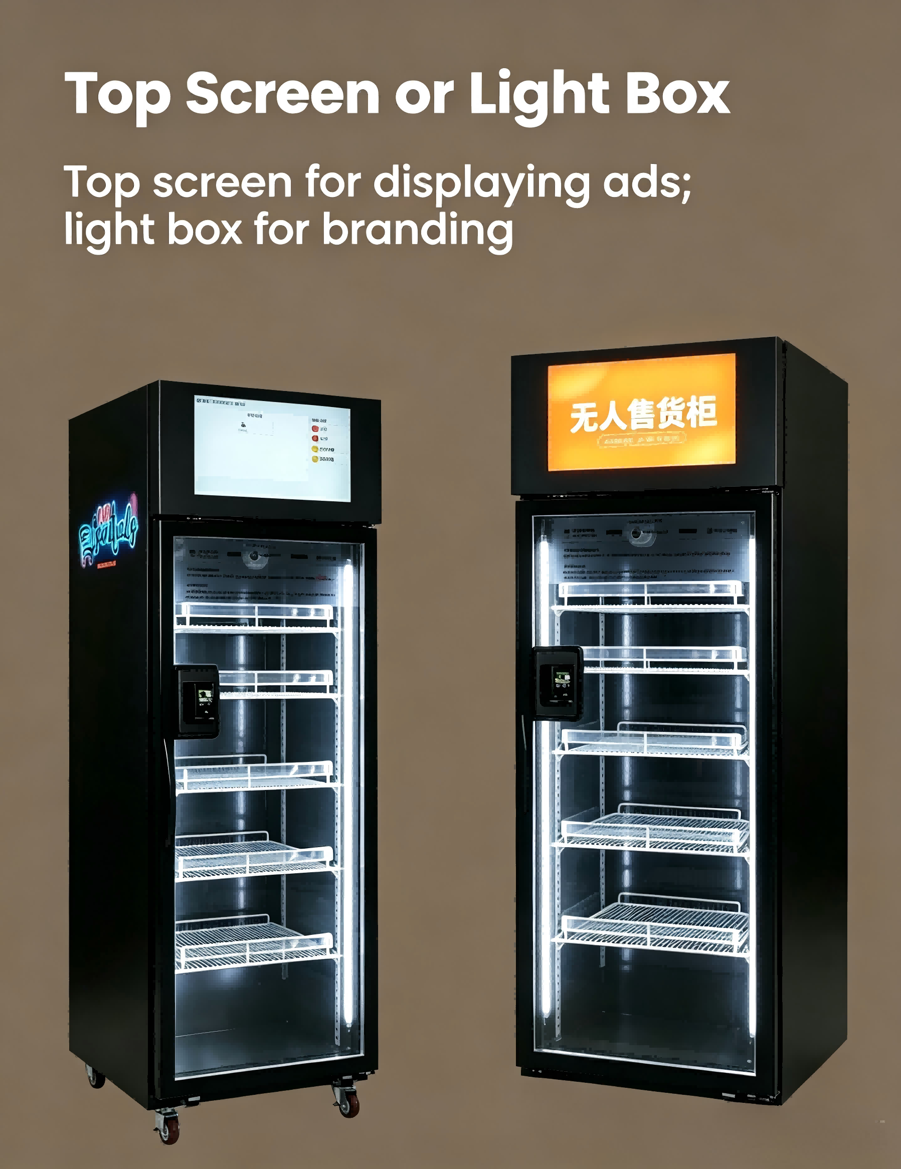 You can choose top screen or light box for your smart fridge.