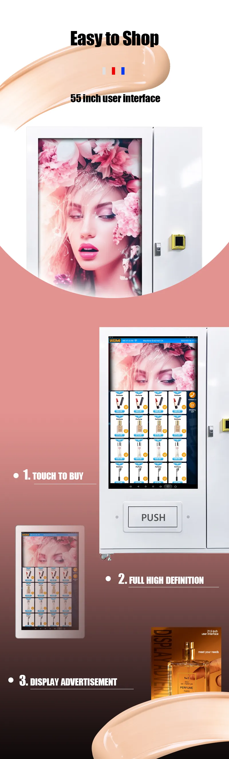 micron beauty vending machine with 55 inch touch screen, it's friendly to use, customer just need to touch the screen to buy. And also the screen can display advertisement