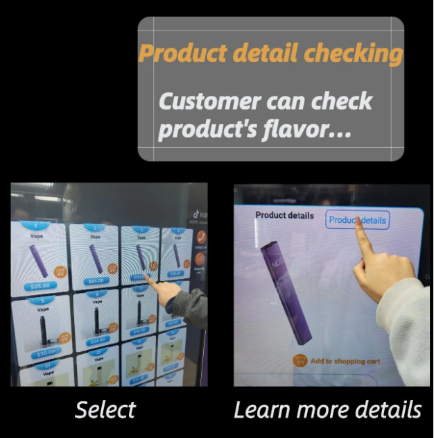 Check product details from our touch screen of the vending machine