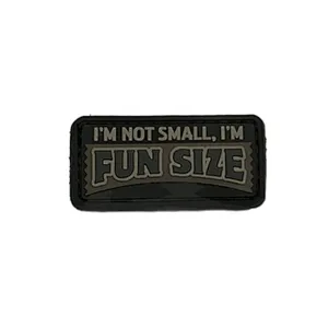 I'm Not Small I'm Fun Sized PVC Patch