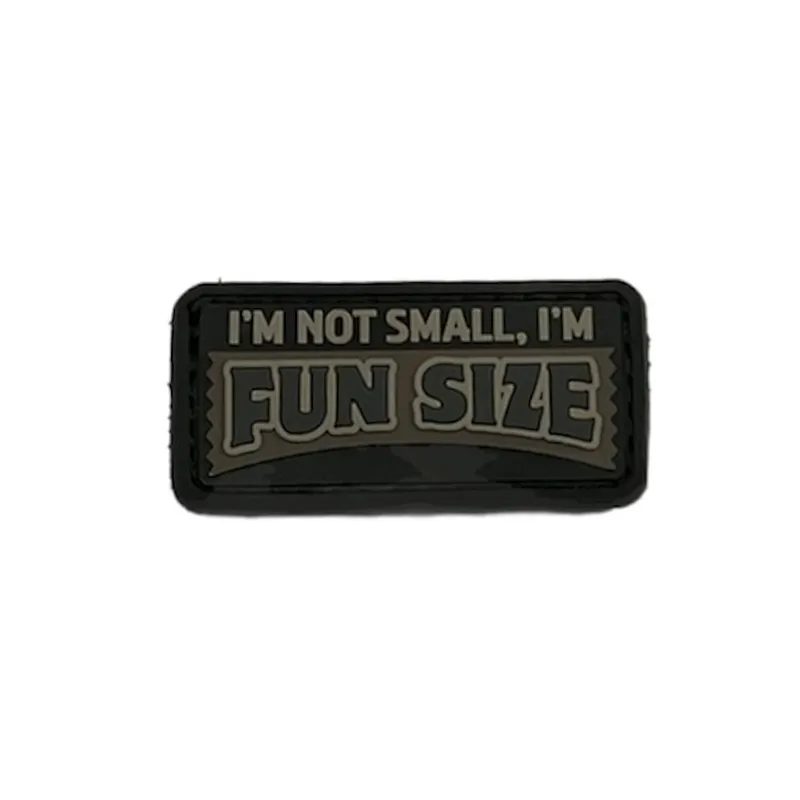 I'm Not Small I'm Fun Sized PVC Patch