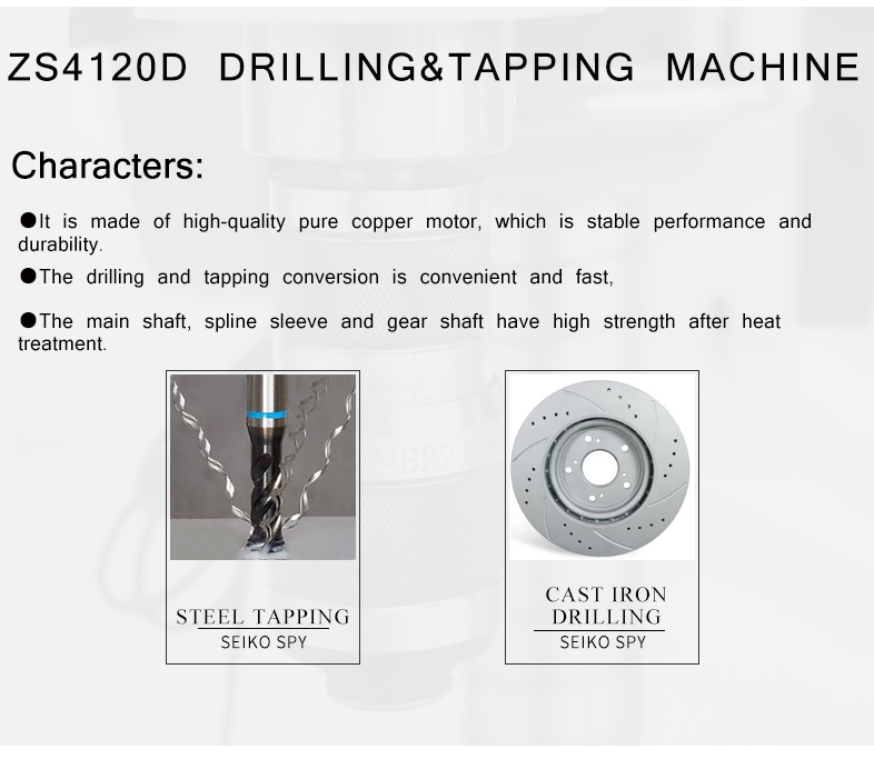 Usingfamous electrical equipment ,stable featureand everlasting.Change easily between drilling and tapping..Special spindle design and arbor make sure chuck connections.