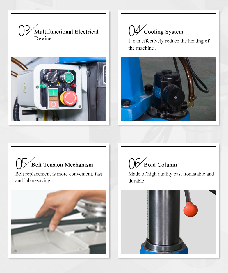 The machine adopt belt driving and the nois low,the machine can drill,enlarge,ream and tap.The machine has the twelve-series speed variable feature,which can be widely fit for processing to kinds of common hard&soft material.