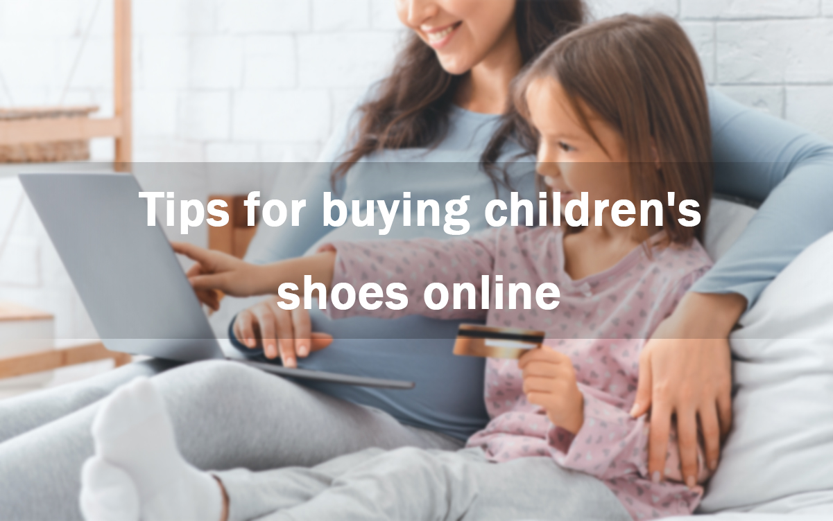 Tips for buying children's shoes online
